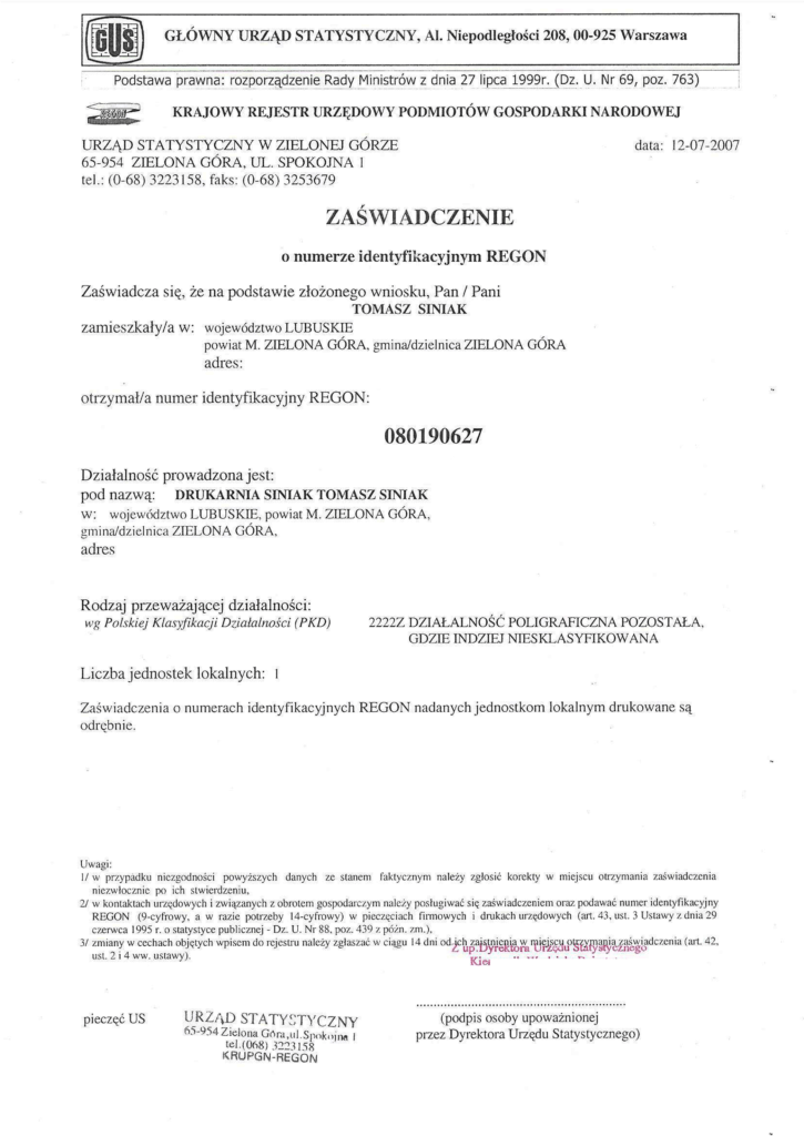 12-07-2007 Tomasz's confirmation of current Regon number registration by Main Statistical Office in Zielona Góra city of Poland under a name Siniak printing house Tomasz Siniak