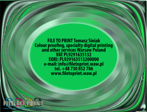 Press proofs, printer's proofs, colour accurate proofs to A2+ size without Ugra Fogra control strip. 10-color Epson printer. PrintFactory ProofMaster RIP software. Contact us! FILE TO PRINT Tomasz Siniak Colour proofing, specialty digital printing and other services Warsaw Poland www.filetoprint.waw.pl