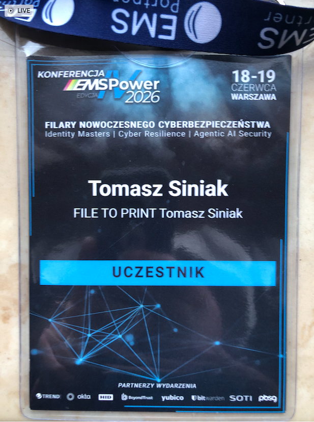 2026-06-18 Tomasz Siniak's identifier from EMS Power 2026 conference "The Pillars of Modern Cybersecurity" Warsaw Poland. Copyright by EMS Partner, all partners and FILE TO PRINT Tomasz Siniak