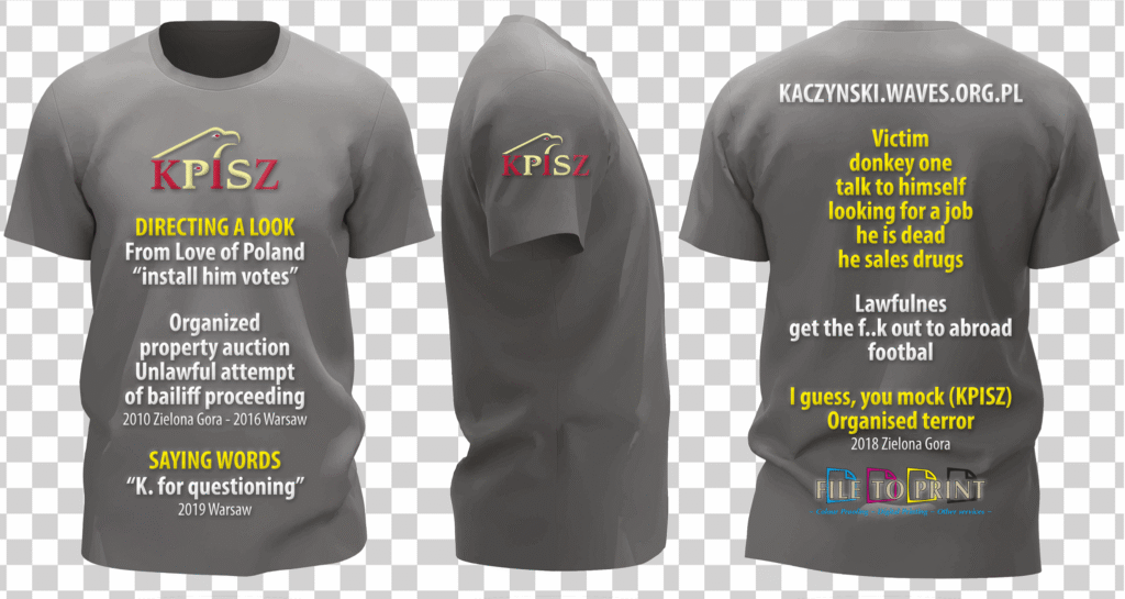 2023-07-19 Tomasz Siniak's t-shirt graphic design 2023, unfortunately based on a true life facts in Poland. Copyright by Tomasz Siniak FILE TO PRINT Warsaw Poland